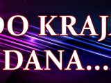 Do kraja dana...