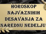 Horoskop najvaznijih desavanja