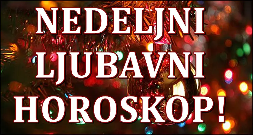 NEDELJNI LJUBAVNI HOROSKOP! Da li je ovo nedelja ljubavi?