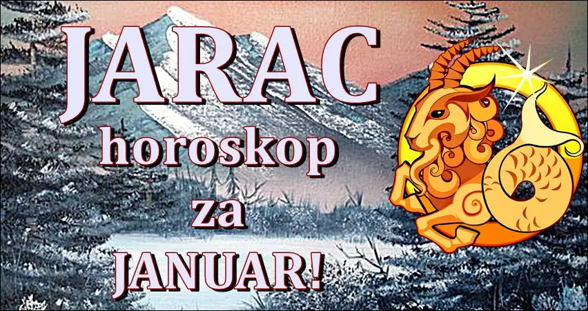 Jarac – precizan horoskop za januar! Saznajte zasto je ovo vas mesec!