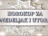 Horoskop za ponedeljak i utorak.
