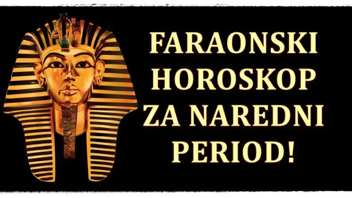 Faraonski horoskop za sve znake zodijaka za naredni period!