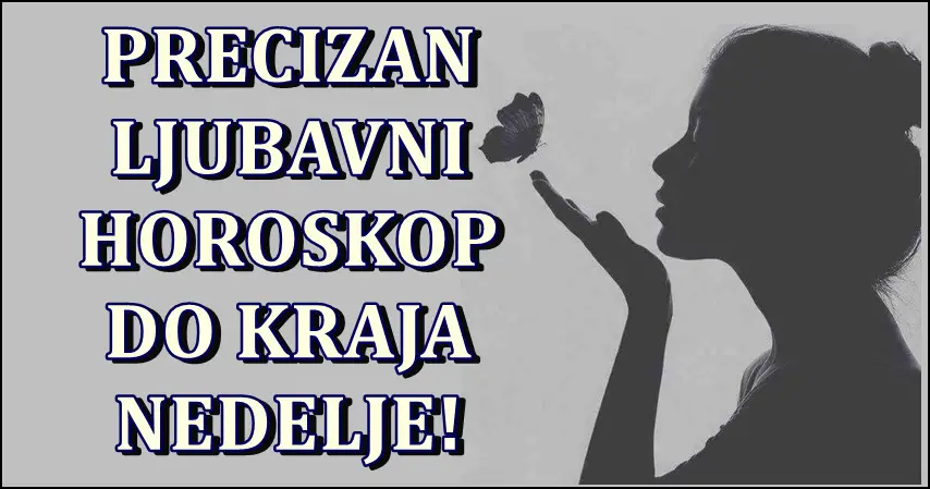 Ljubavni horoskop do kraja nedelje! Neko ce biti na sedmom nebu!