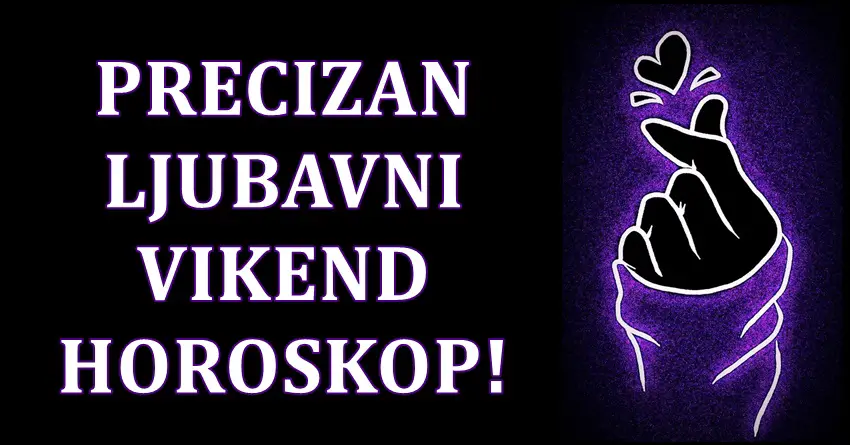 Precizan ljubavni vikend horoskop! Da li ste pravoj osobi dali srce?