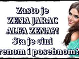 Zena jarac je alfa zena.