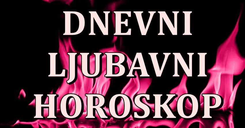 Dnevni ljubavni horoskop za 9. februar! Da li je ovo vas dan ljubavi?