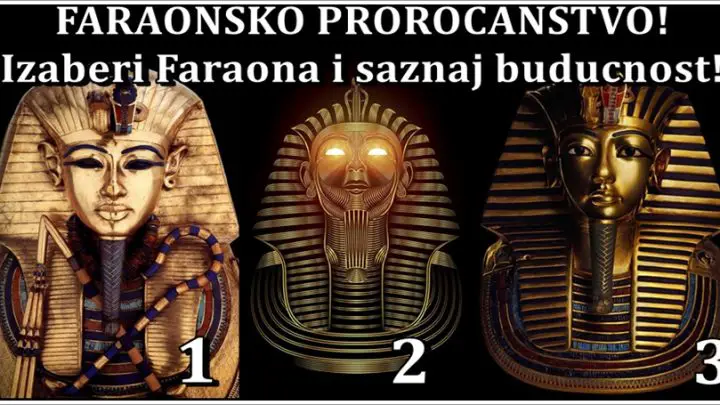 Faraonsko prorocanstvo! Izaberi Faraona i saznaj sta te vazno ceka!