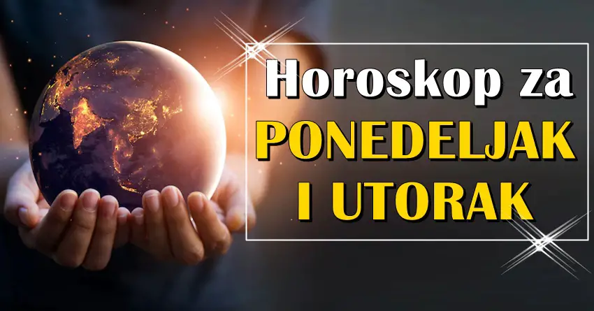 Astro predvidjanje za ponedeljak i utorak! Nekome sjajani dani! Astro predvidjanje za ponedeljak i utorak! Nekome sjajani dani!