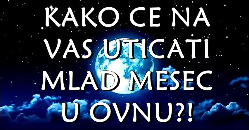 Mlad mesec u ovnu donosi dosta promena u zivote znakova zodijaka! Mlad mesec u ovnu donosi dosta promena u zivote znakova zodijaka!