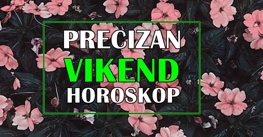 Precizan vikend horoskop! Nekoga ocekuje ljubavna bura!