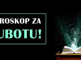 Horoskop za subotu.