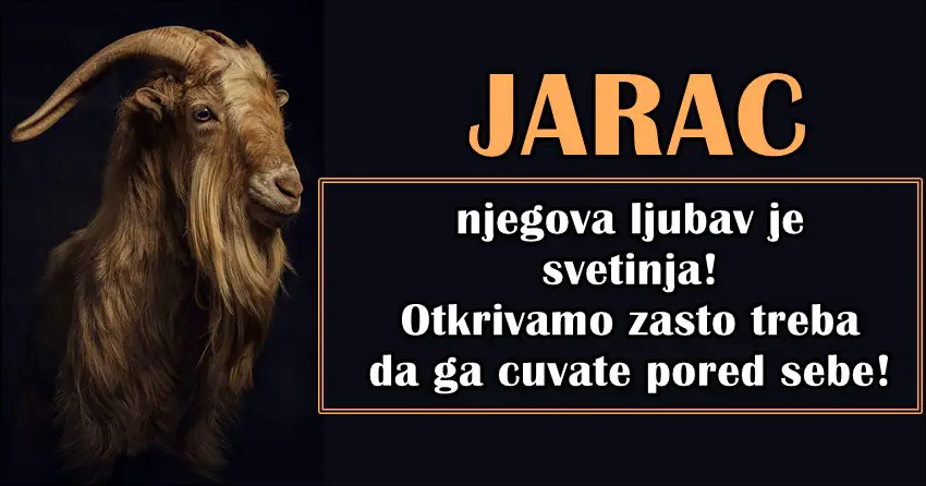 Ljubav JARCA je svetinja! Evo i zasto treba da ga cuvate…