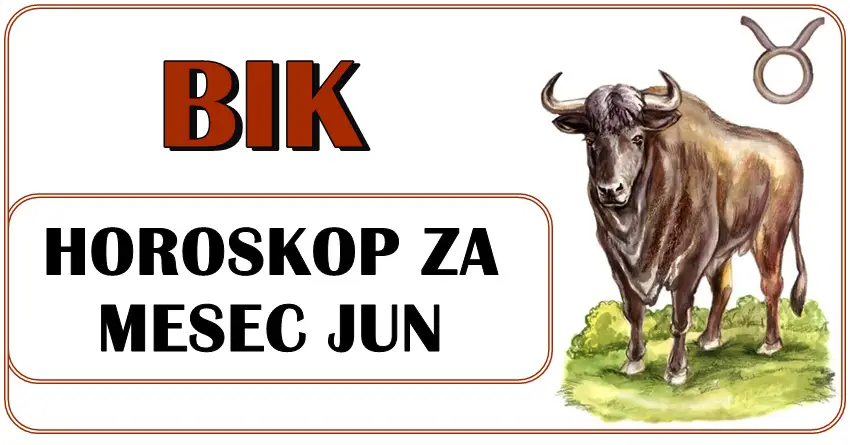 BIK: horoskop za jun! Mesec pun izazova! BIK: horoskop za jun! Mesec pun izazova!
