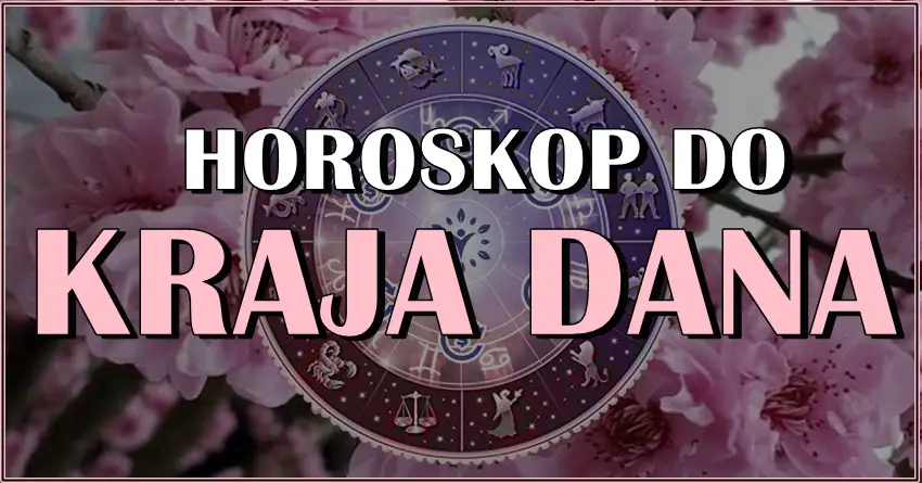 Nesto lepo ceka neke znake zodijaka danas!