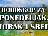 Horoskop za ponedeljak, utorak i sredu