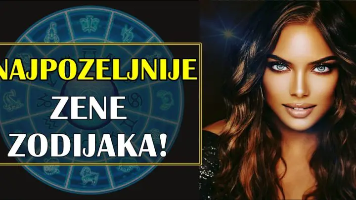 Najatraktivnije zene zodijaka! One bukvalno bacaju pod noge!