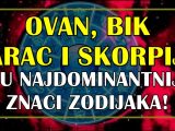 Najdominantniji znaci zodijaka