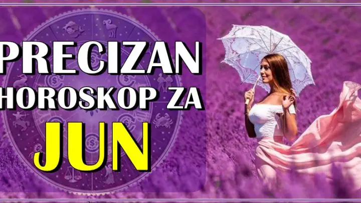 Horoskop za JUN! Mesec velikih promena!