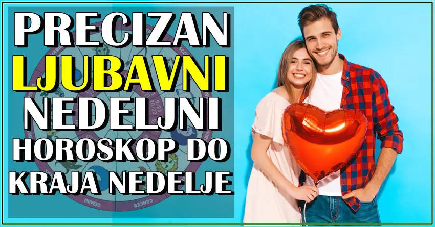 Precizan LJUBAVNI horoskop DO KRAJA NEDELJE za sve znake!