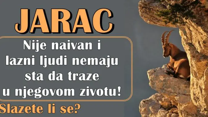 Nije JARAC naivan i lazni ljudi nemaju sta da traze u njegovom zivotu!