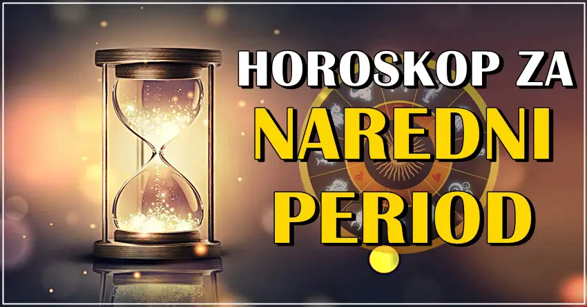 Naredni dani nekim znacima donose cunami! Horoskop za naredne dane! Naredni dani nekim znacima donose cunami! Horoskop za naredne dane!