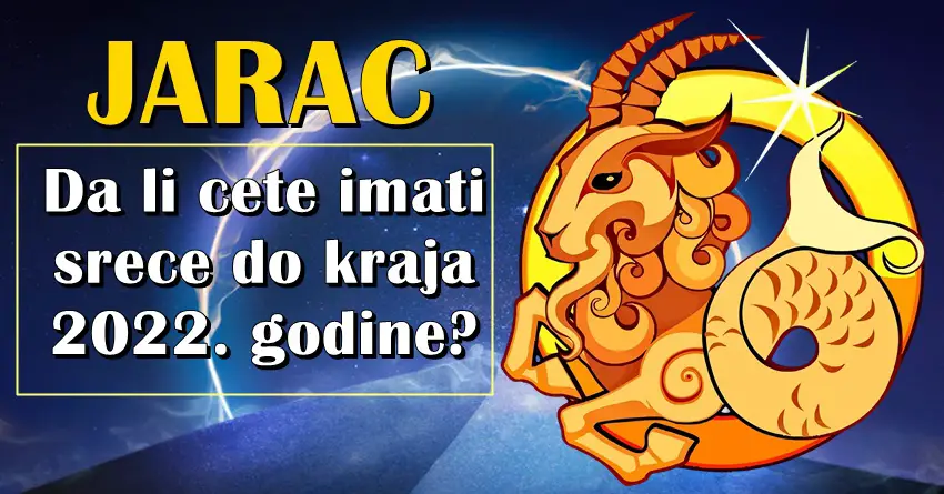 Da li ce sreca biti naklonjena Jarcu do kraja 2022. godine? Da li ce sreca biti naklonjena Jarcu do kraja 2022. godine?