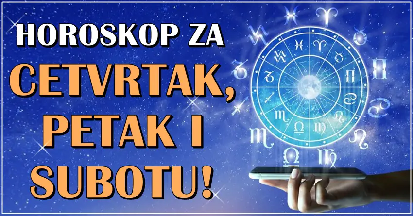 Cetvrtak petak i subota ce nekome biti nezaboravni dani! Cetvrtak petak i subota ce nekome biti nezaboravni dani!