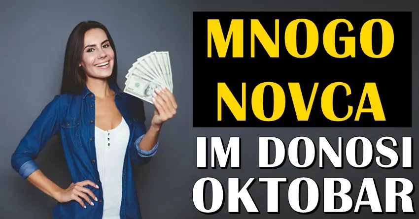 Finansijski dobitak ceka ove znake u OKTOBRU! Finansijski dobitak ceka ove znake u OKTOBRU!
