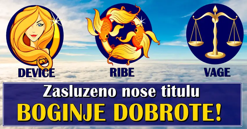 BOGINJE DOBROTE su RIBE, VAGE I DEVICE! Evo i zasto…