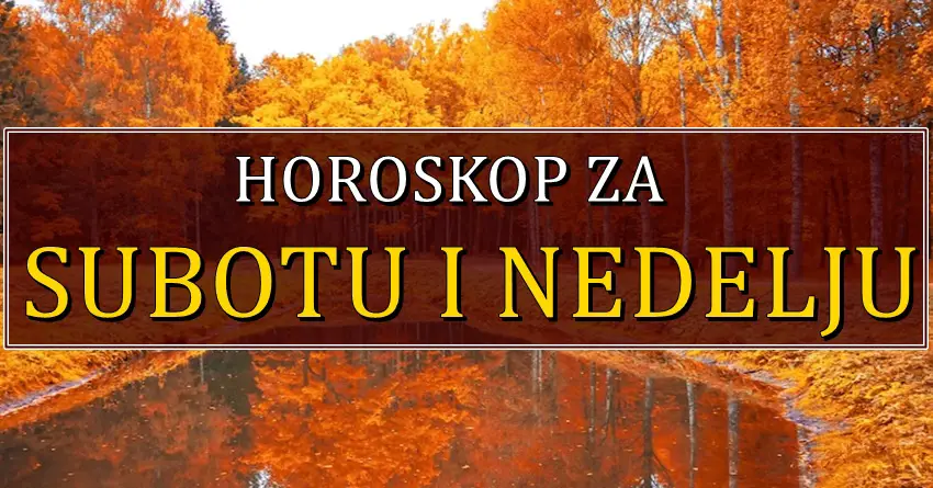 Subotu i nedelju ce obeleziti velike promene! Horoskop za sve znake! Subotu i nedelju ce obeleziti velike promene! Horoskop za sve znake!