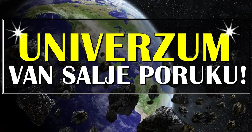 UNIVERZUM SALJE PORUKU svim znacima zodijaka!