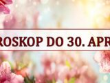 Horoskop do 30. aprila