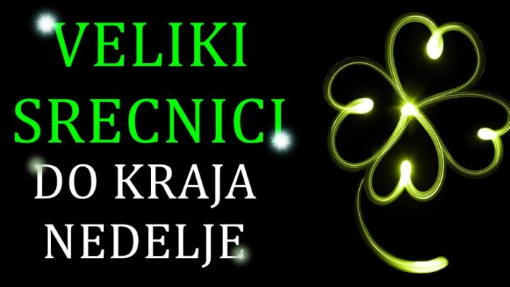 Srecnici do kraja nedelje! Ove znake ce pratiti velika sreca!
