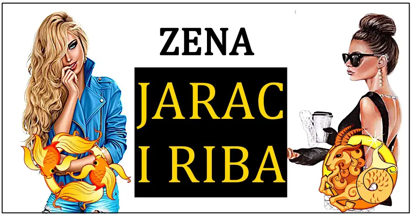 Zena RIBA i zena JARAC iako potpuno razlicito imaju jednu slicnost koja ih krasi!