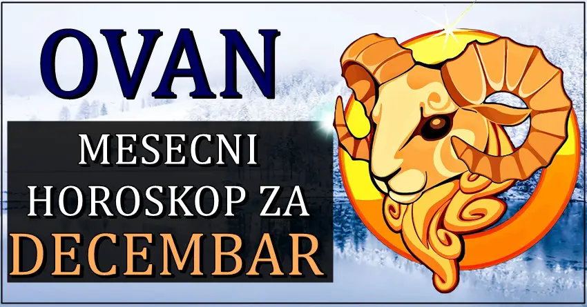 OVNU ce mesec DECEMBAR biti pun promena! OVNU ce mesec DECEMBAR biti pun promena!