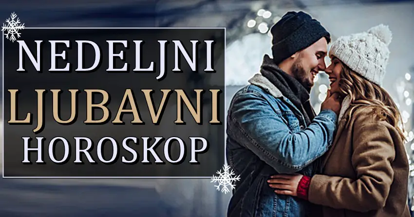 Precizan LJUBAVNI HOROSKOP za narednu nedelju! Nekome nova ljubav kuca na vrata! Precizan LJUBAVNI HOROSKOP za narednu nedelju! Nekome nova ljubav kuca na vrata!