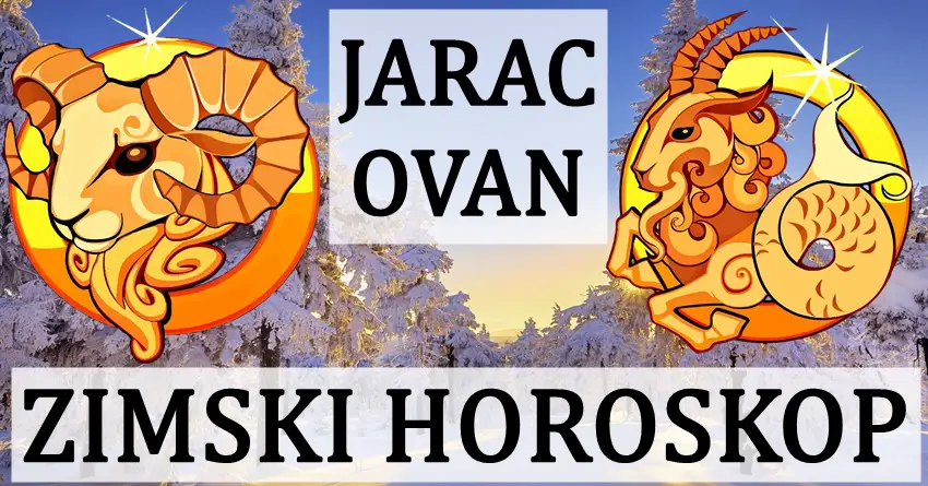 ZIMSKI horoskop za OVNA i JARCA! Nekome tek stize vreme ljubavi! ZIMSKI horoskop za OVNA i JARCA! Nekome tek stize vreme ljubavi!