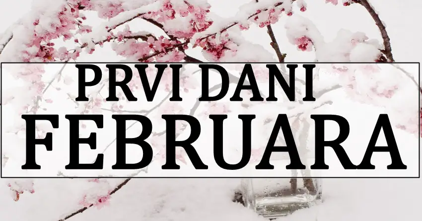 PRVI DANI FEBRUARA nekome donose novu ljubav, a nekome neocekivan susret! PRVI DANI FEBRUARA nekome donose novu ljubav, a nekome neocekivan susret!