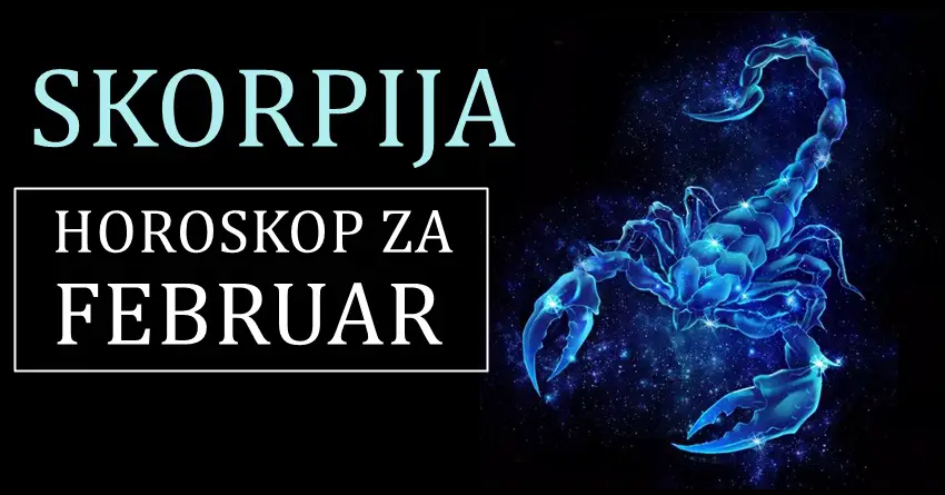 SKORPIJAMA mesec FEBRUAR donosi uspeh kakav ne ocekuju! SKORPIJAMA mesec FEBRUAR donosi uspeh kakav ne ocekuju!