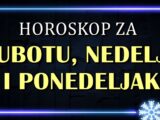Subotu, nedelju i ponedeljak.