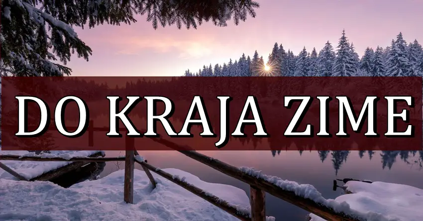 Do kraja zime jedan znak ce doziveti veliku promenu, a neko ce upasti u emotivnu krizu! Do kraja zime jedan znak ce doziveti veliku promenu, a neko ce upasti u emotivnu krizu!