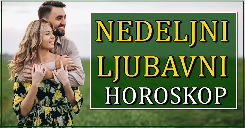 100% precizan ljubavni nedeljni horoskop! Velika ljubav kuca nekome na vrata! 100% precizan ljubavni nedeljni horoskop! Velika ljubav kuca nekome na vrata!