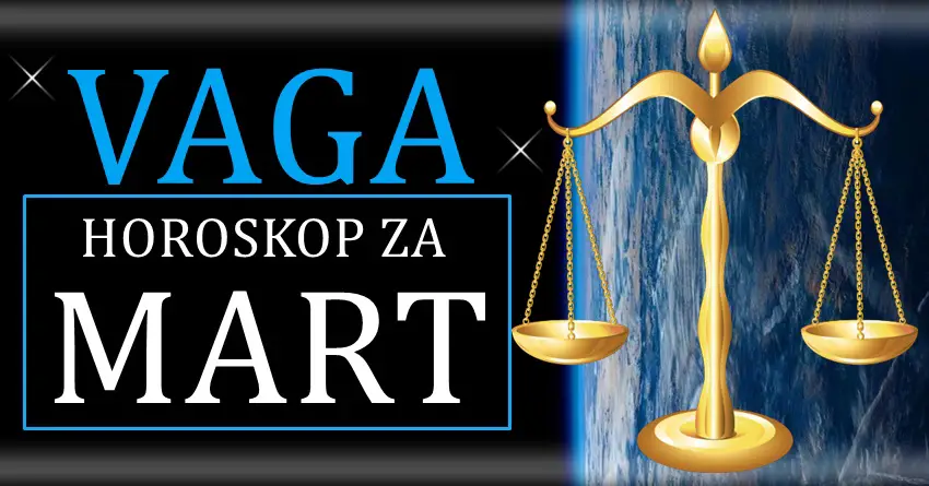 VAGI mesec MART donosi ostvarenje velikog sna! VAGI mesec MART donosi ostvarenje velikog sna!