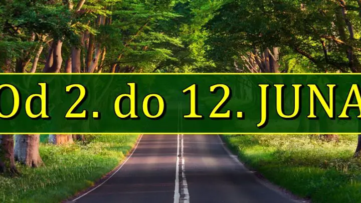 Horoskop od 2. do 12. juna nekome donosi veliku srecu, a nekome nesto sto ce ga ostaviti u soku!