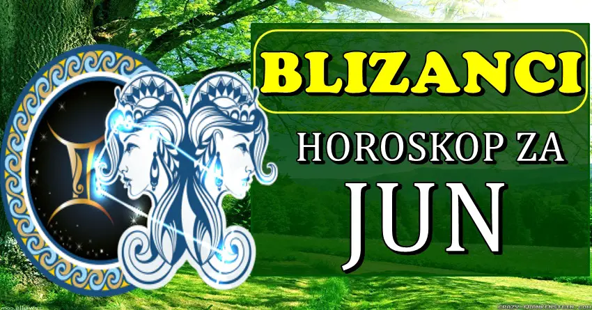 BLIZANCIMA mesec JUN donosi ostvarenje velikog sna! BLIZANCIMA mesec JUN donosi ostvarenje velikog sna!