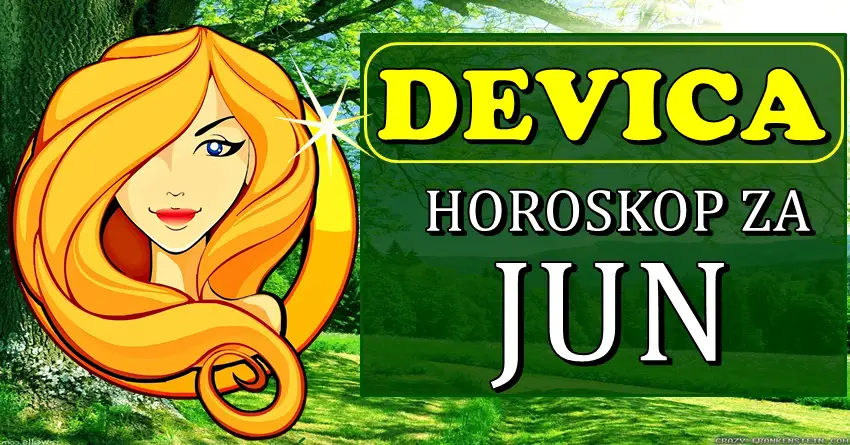 DEVICI mesec JUN donosi veliku srecu i uspeh! Ocekuje ih nesto cemu se nikako ne nadaju! DEVICI mesec JUN donosi veliku srecu i uspeh! Ocekuje ih nesto cemu se nikako ne nadaju!