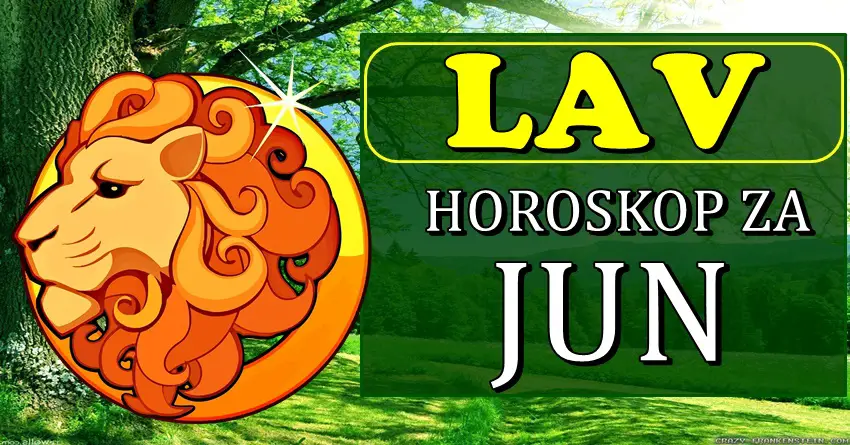 LAVU bi mesec JUN mogao biti itekako USPESAN! Desavace se neke neocekivane stvari! LAVU bi mesec JUN mogao biti itekako USPESAN! Desavace se neke neocekivane stvari!