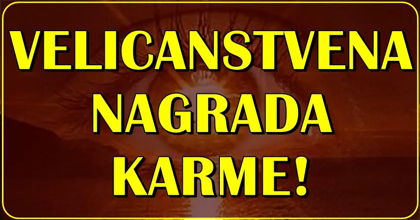 Blago ovim znacima u narednim danima – KARMA ce ih LUDO ZAVOLETI i  NAGRADITI NAJVREDNIJIM POKLONOM u zivotu!