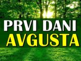 prvi dani avgusta