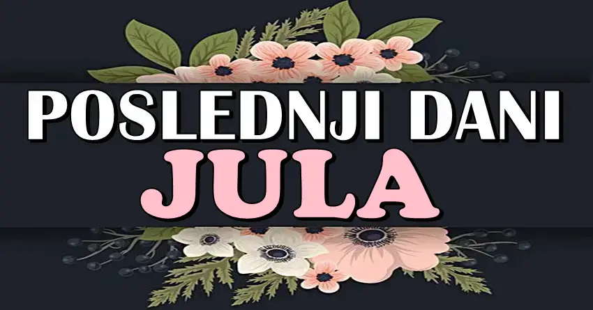 POSLEDNJI DANI JULA 2023. nose cuda!